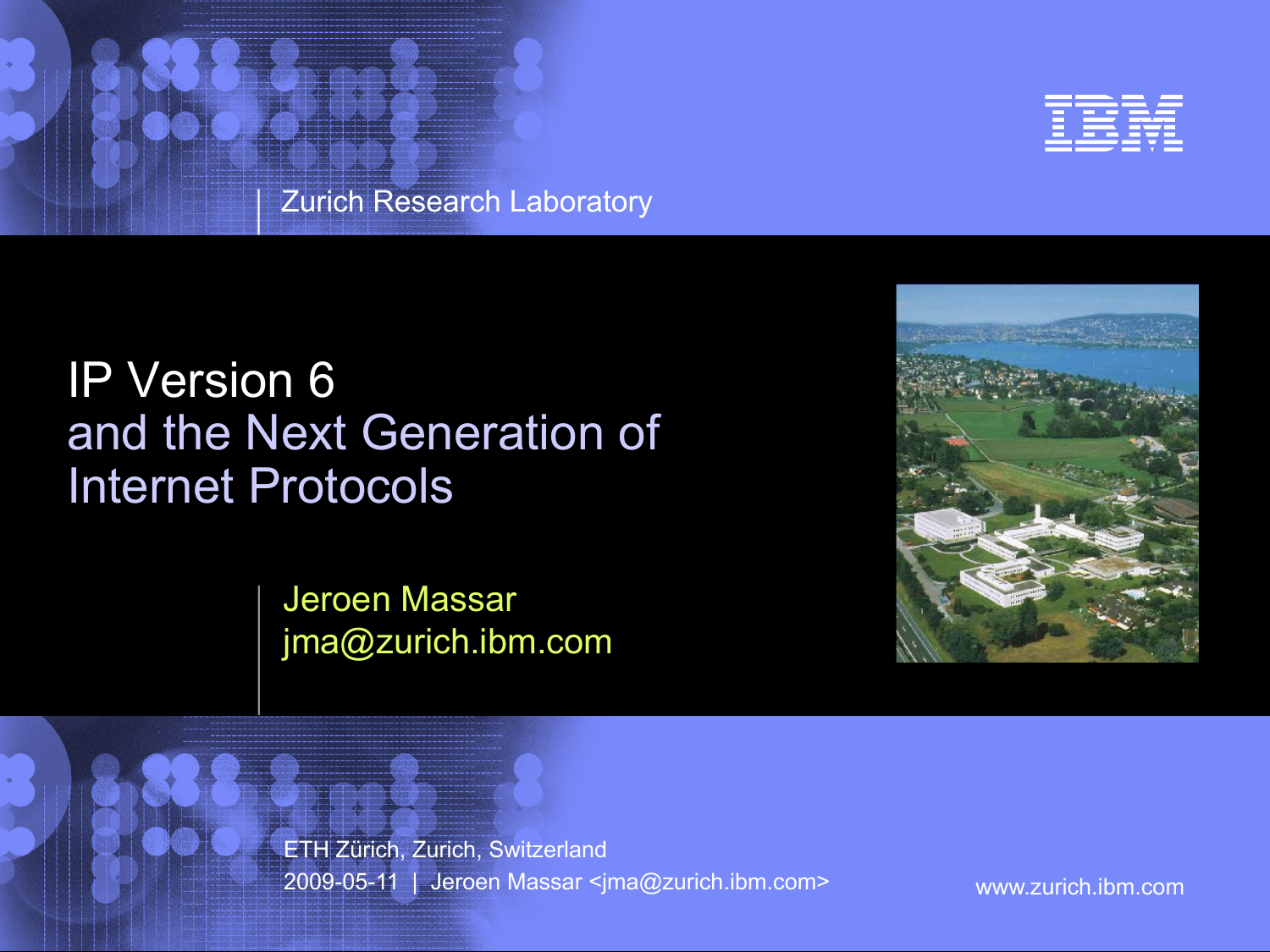 IP Version 6 and the Next Generation of the Internet Protocols First Slide Image